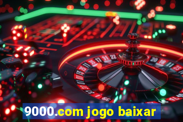 9000.com jogo baixar